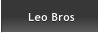Leo Bros Leo Bros